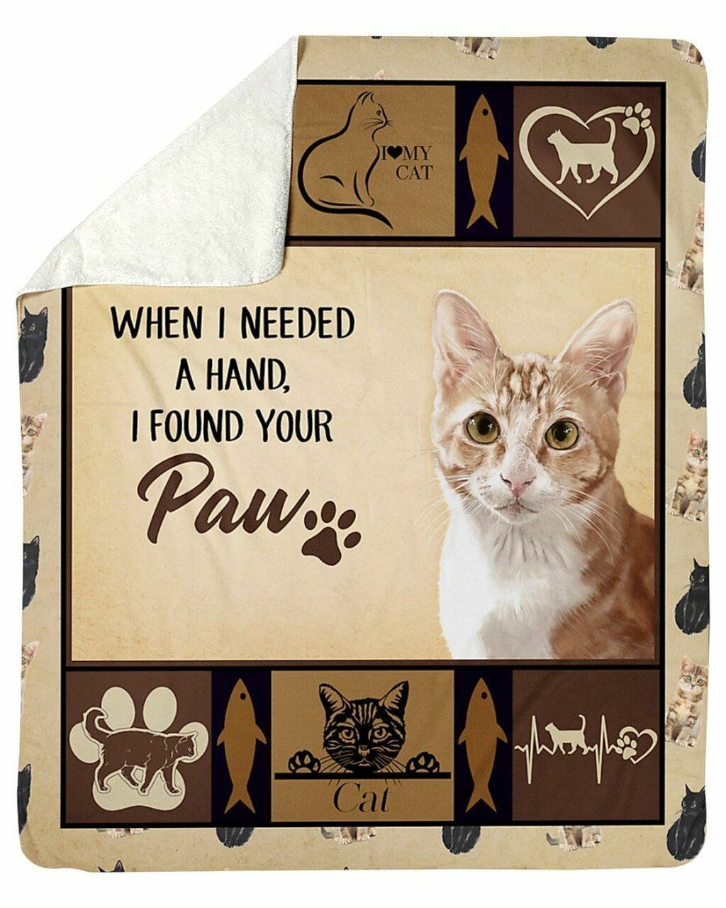 Cat When I Needed A Hand I Found Your Paw Blanket Gift For Cat Lovers Birthday Gift Home Decor Bedding Couch Sofa Soft And Comfy Cozy 1638325775099.jpg