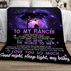 To My Fiancee You Mean The World To Me Blanket Gift For Fiancee Birthday Gift Home Decor Bedding Couch Sofa Soft And Comfy Cozy 1638349802865.png