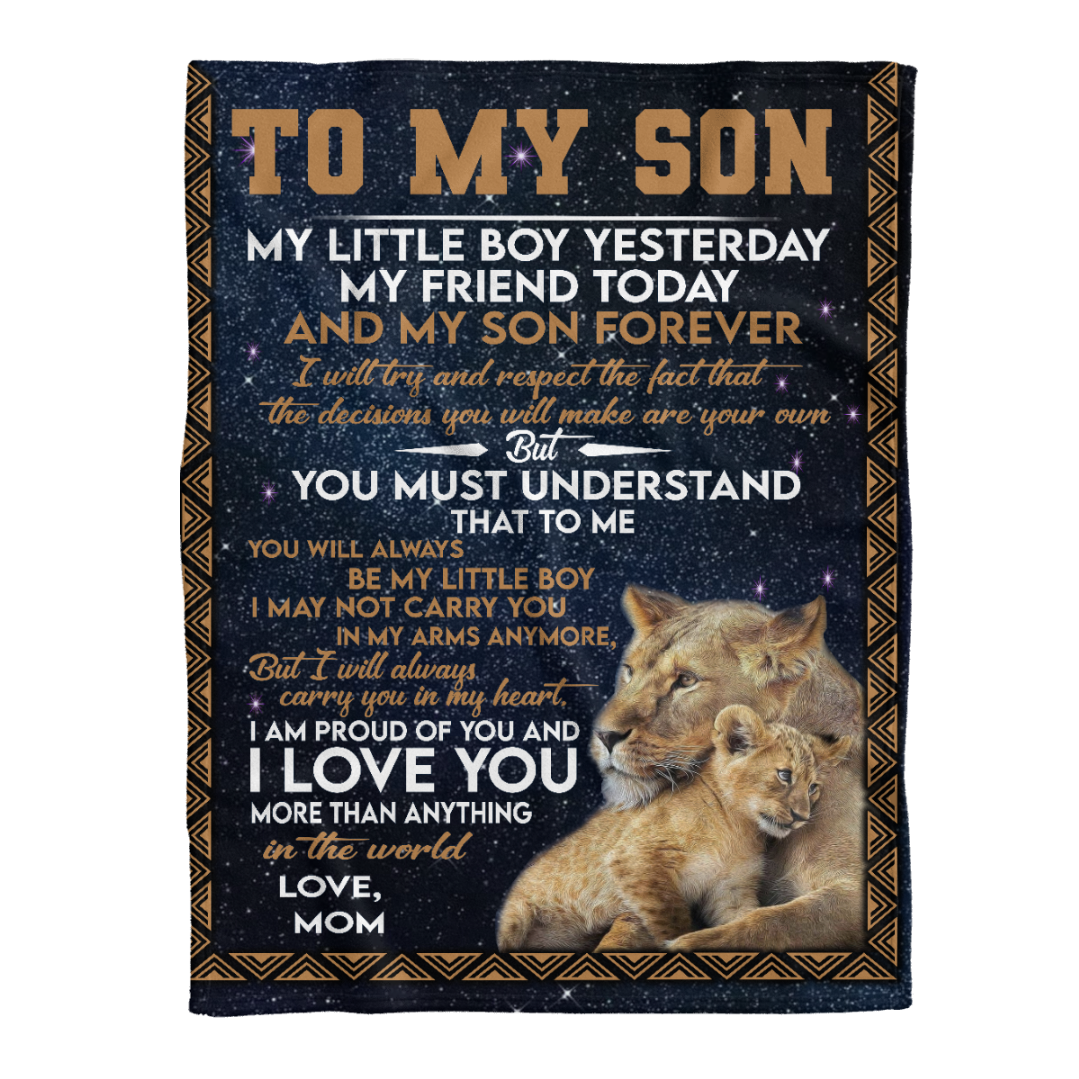 Gift For Son Blanket, To My Son My Little Boy Yesterday My Friend Today And My Son Forever Lion Blanket Gift For Son From Mom Family Birthday Gift Home Decor Bedding Couch Sofa Soft And Comfy Cozy 1638417030609.png