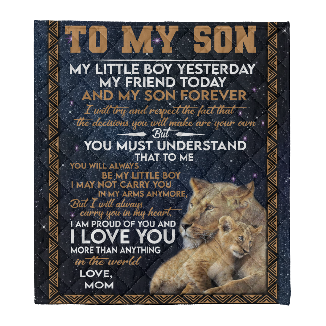 Gift For Son Blanket, To My Son My Little Boy Yesterday My Friend Today And My Son Forever Lion Blanket Gift For Son From Mom Family Birthday Gift Home Decor Bedding Couch Sofa Soft And Comfy Cozy 1638417034685.png