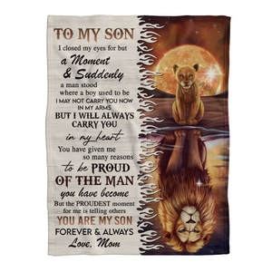 Gift For Son Blanket, To My Son I Close My Eyes For But A Moment And Suddenly Blanket Gift For Son From Mom Home Decor Bedding Couch Sofa Soft and Comfy Cozy 1638419892158.png