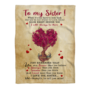 Gift For Sister Blanket, To My Sister You Are Braver Than You Believe 1638420937671.png