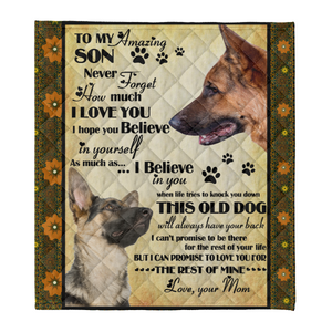 Gift For Son Blanket, German Shepherd To My Son Believer In Yourself - Love From Mom 1638431337593.png