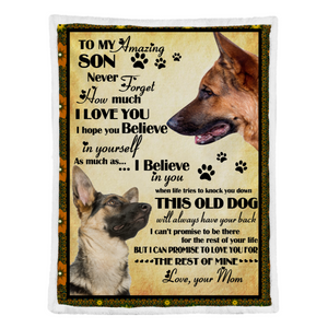 Gift For Son Blanket, German Shepherd To My Son Believer In Yourself - Love From Mom 1638431341257.png