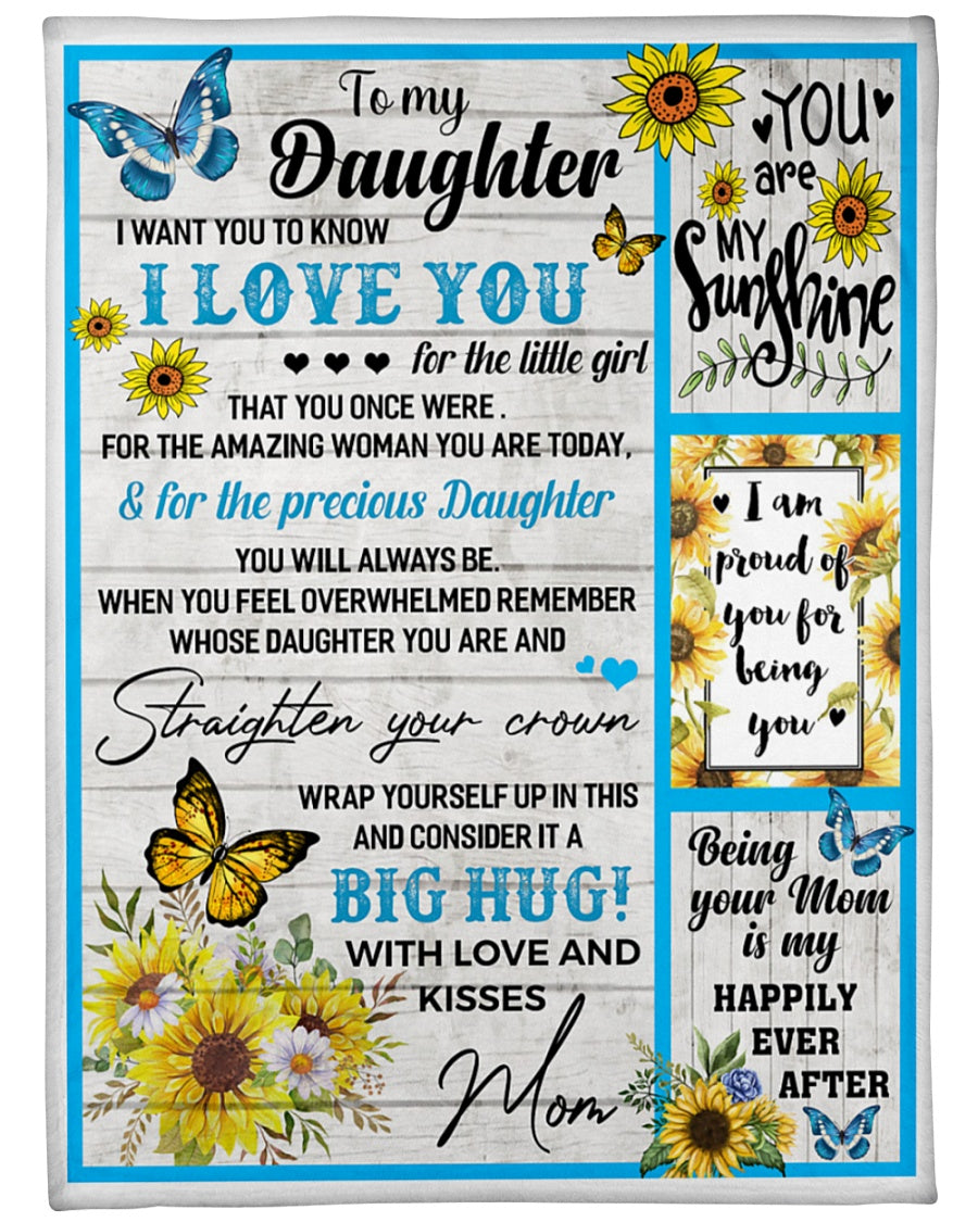 To My Daughter I Want You To Know I Love You Sunflower Butterfly Blanket Gift For Daughter From Mom Birthday Gift Home Decor Bedding Couch Sofa Soft And Comfy Cozy 1638521212049.jpg
