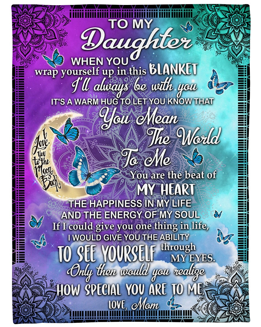 To My Daughter You Mean The World To Me Butterfly Mandala Blanket Gift For Daughter From Mom Birthday Gift Home Decor Bedding Couch Sofa Soft And Comfy Cozy 1638522170771.jpg