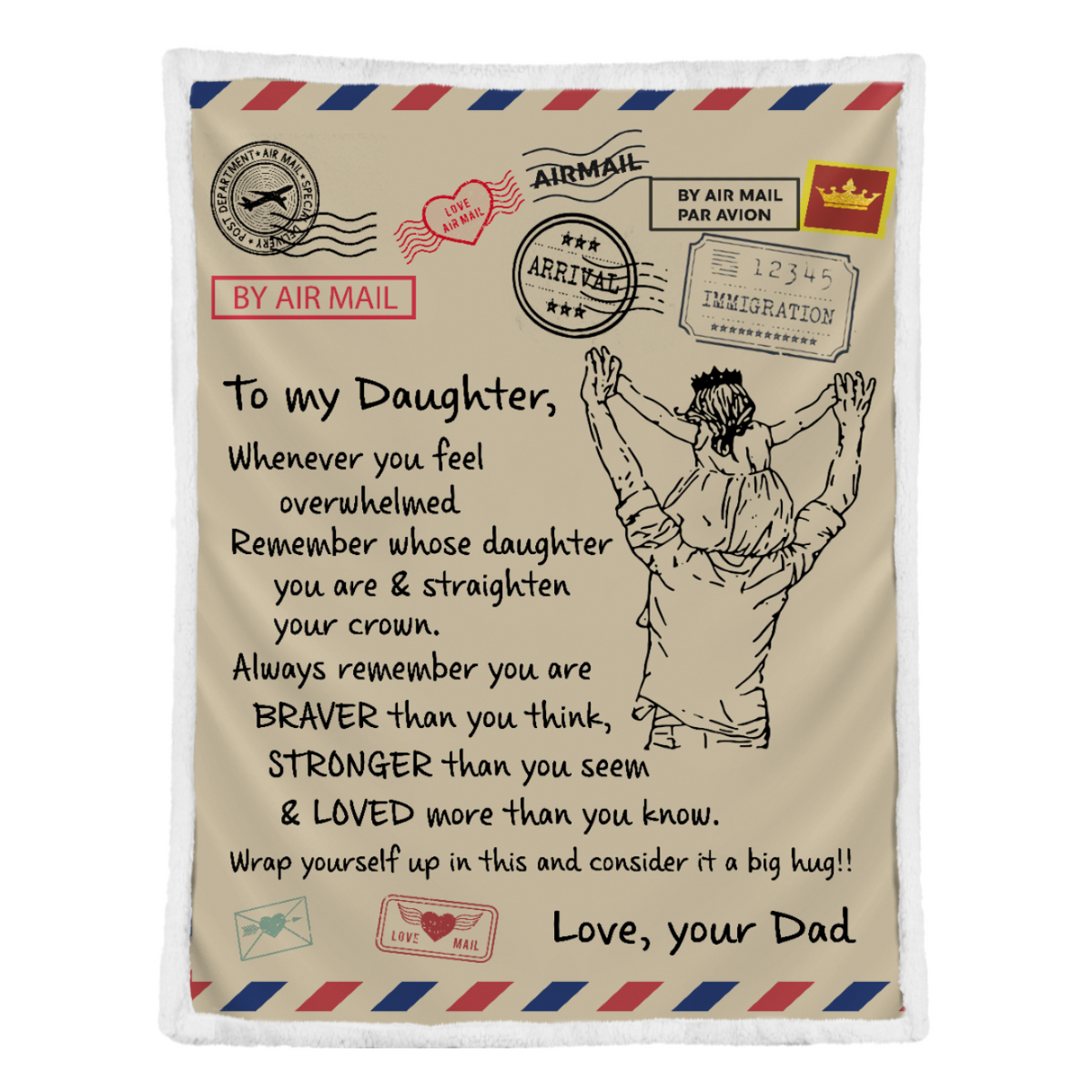 Gift For Daughter Blanket, To My Daughter Wrap Yourself Up In This And Consider It A Big Hug - Love Mail From Dad 1638765597835.png