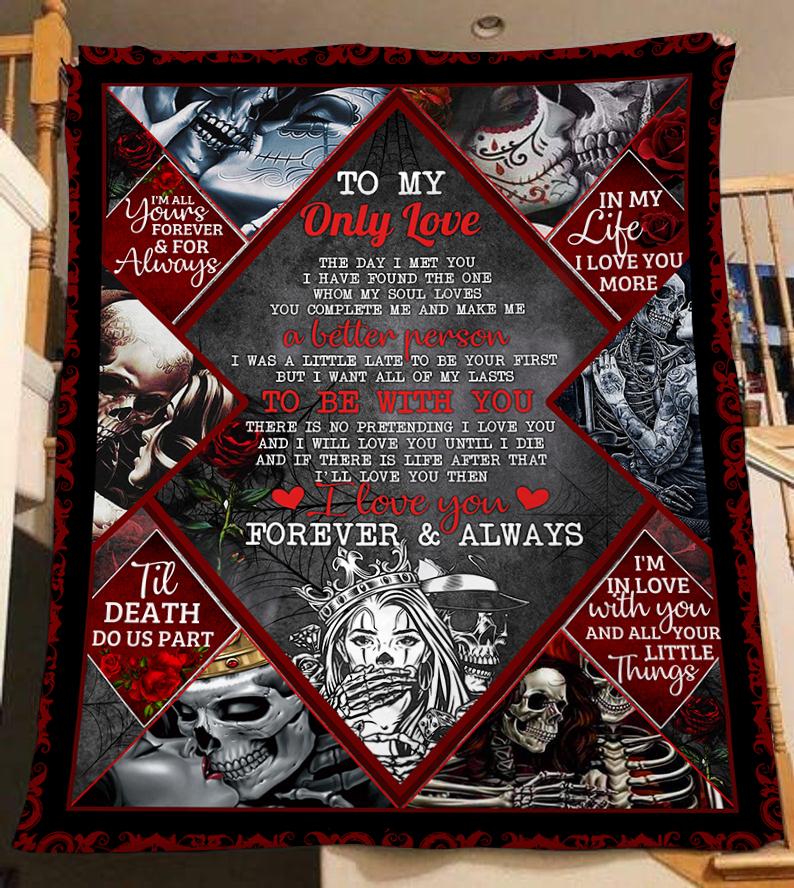 Best Valentine Gift For Girlfriend, Couple Skeleton Blanket - To My Only Love Gift For Couple Valentine's Day Home Decor Bedding Couch Sofa Soft And Comfy Cozy 1639382901528.jpg