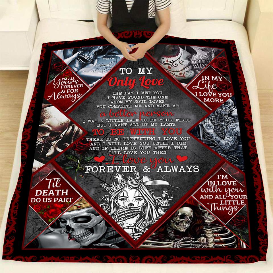 Best Valentine Gift For Girlfriend, Couple Skeleton Blanket - To My Only Love Gift For Couple Valentine's Day Home Decor Bedding Couch Sofa Soft And Comfy Cozy 1639382902064.jpg