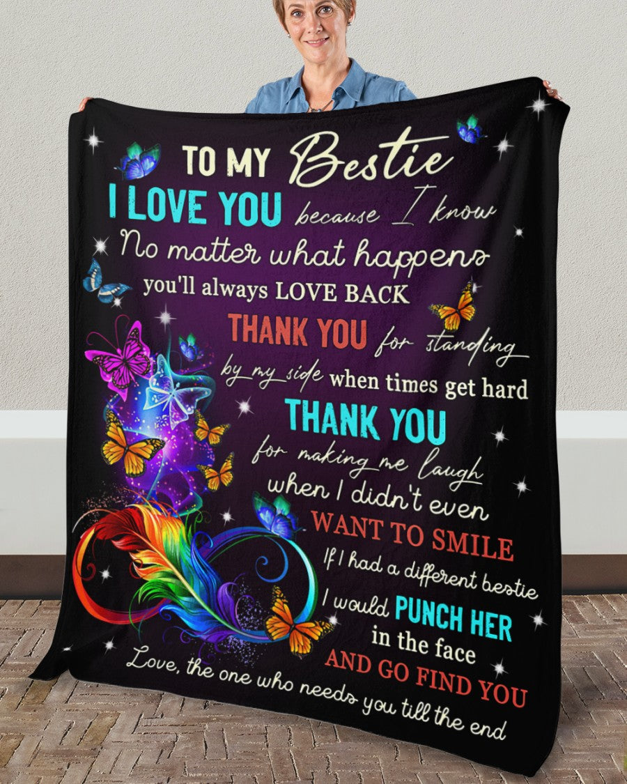 To My Bestie Thank You For Making Me Laugh Butterflies Blanket Gift For Friend Family Birthday Gift Home Decor Bedding Couch Sofa Soft and Comfy Cozy 1639388926730.jpg