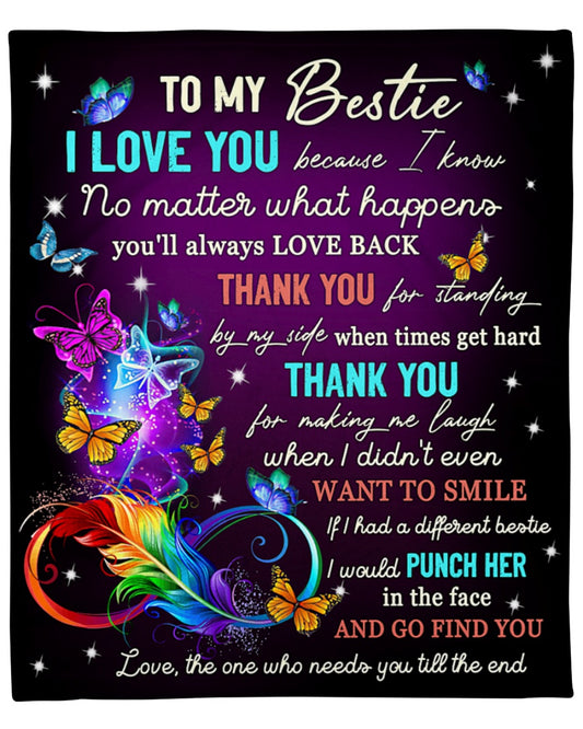 To My Bestie Thank You For Making Me Laugh Butterflies Blanket Gift For Friend Family Birthday Gift Home Decor Bedding Couch Sofa Soft and Comfy Cozy 1639388926837.jpg