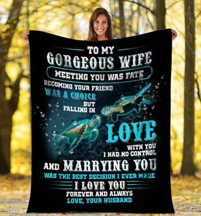 To My Gorgeous Wife I Love You Forever And Always, Turtle Couple Fleece Blanket Gift For Valentine Home Decor Bedding Couch Sofa Soft And Comfy Cozy 1639449734921.png