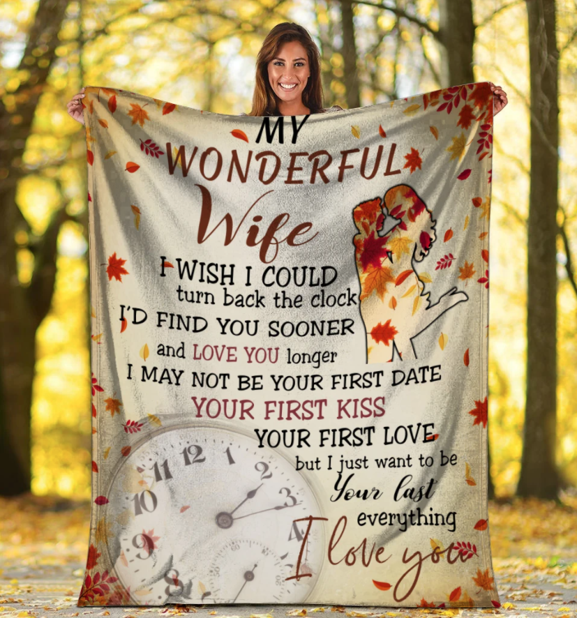 To My Wonderful Wife I Just Want To Be Your Last Everything I Love You Fleece Blanket Gift For Wife Home Decor Bedding Couch Sofa Soft And Comfy Cozy 1639450218767.png