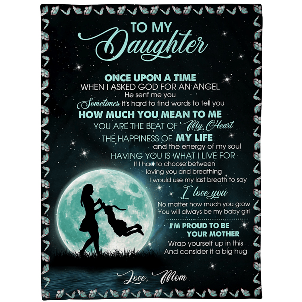 To My Daughter Once Upon A Time Moon Blanket Gift For Daughter From Mom Birthday Gift Home Decor Bedding Couch Sofa Soft And Comfy Cozy 1639993732066.png