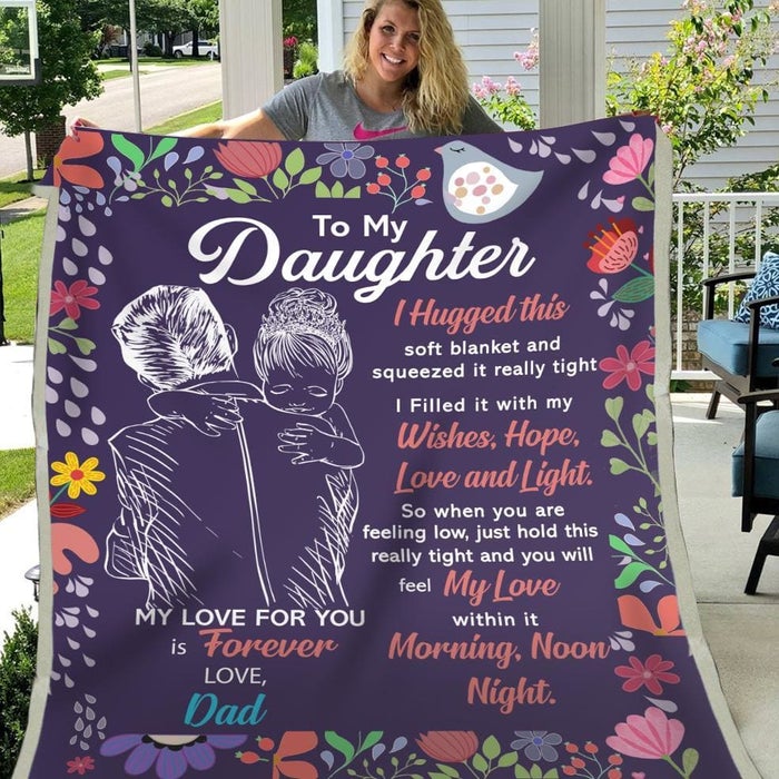 Dad To Daughter I Hugged This Soft Blanket & Squeezed It Really Tight, Gift For Daughter From Dad Birthday Gift Home Decor Bedding Couch Sofa Soft And Comfy Cozy 1640138922438.jpg