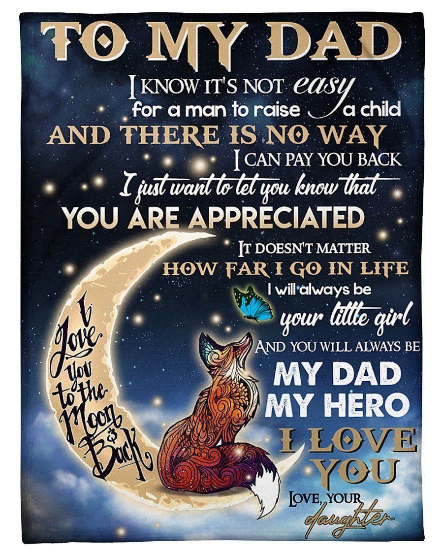 Fox To My Dad, How Far I Go In Life,Fleece Blanket Gift For Father Family Home Decor Bedding Couch Sofa Soft And Comfy Cozy 1640144978409.jpg