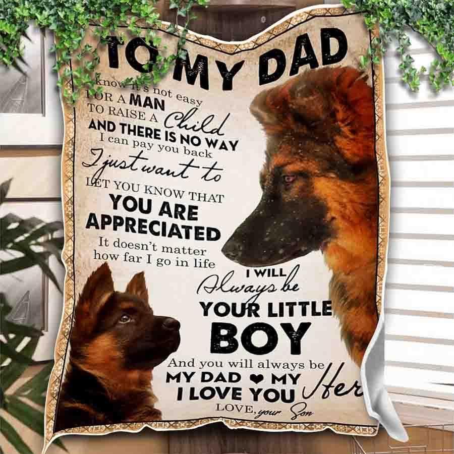 German Shepherd To My Dad You'll Always Be My Dad,fleece Blanket Gift For Father Family Home Decor Bedding Couch Sofa Soft And Comfy Cozy 1640145294117.jpg