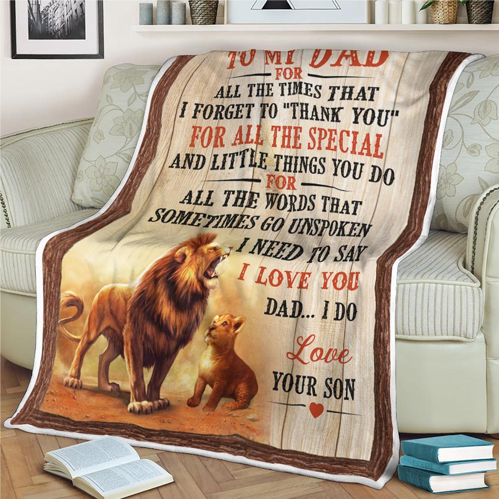 To My Dad For All The Times That I Forget To Thank You,fleece Blanket Gift For Father Family Home Decor Bedding Couch Sofa Soft And Comfy Cozy 1640147086486.jpg