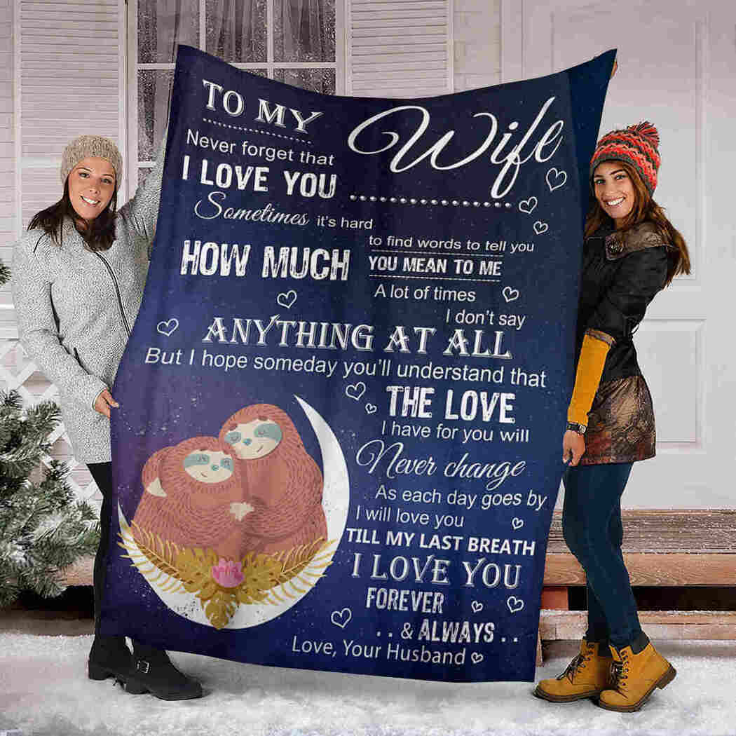 Gift For Wife Blanket, To My Wife I Love You Forever & Always, Sloth Couple Fleece Blanket 1640317380963.jpg