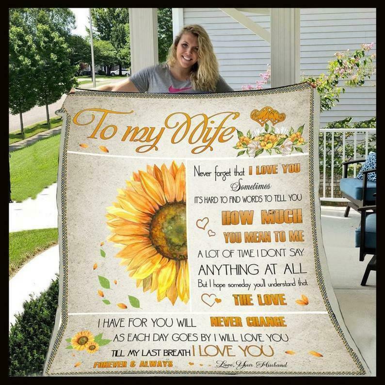 To My Wife Personalized Name Throw Blankets-unique Valentine Birthday Gifts For Wife-never Forget That I Love Yousunflower 1640319349409.jpg