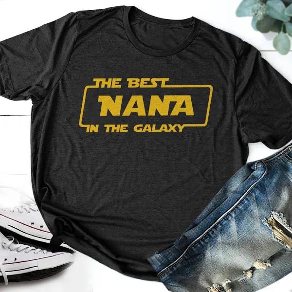 Nana Shirt , Best Nana in The Galaxy, Nana T Shirt Tee 1640402091476.jpg