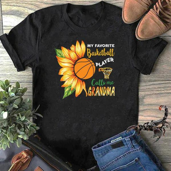 My Favorite Basketball Player Calls Me Grandma T-shirt 1640402094040.jpg