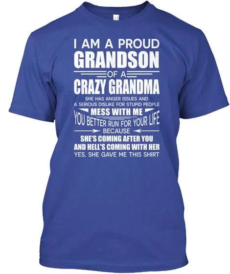 Proud Grandson of A Crazy Grandma T-shirt 1640402500885.jpg