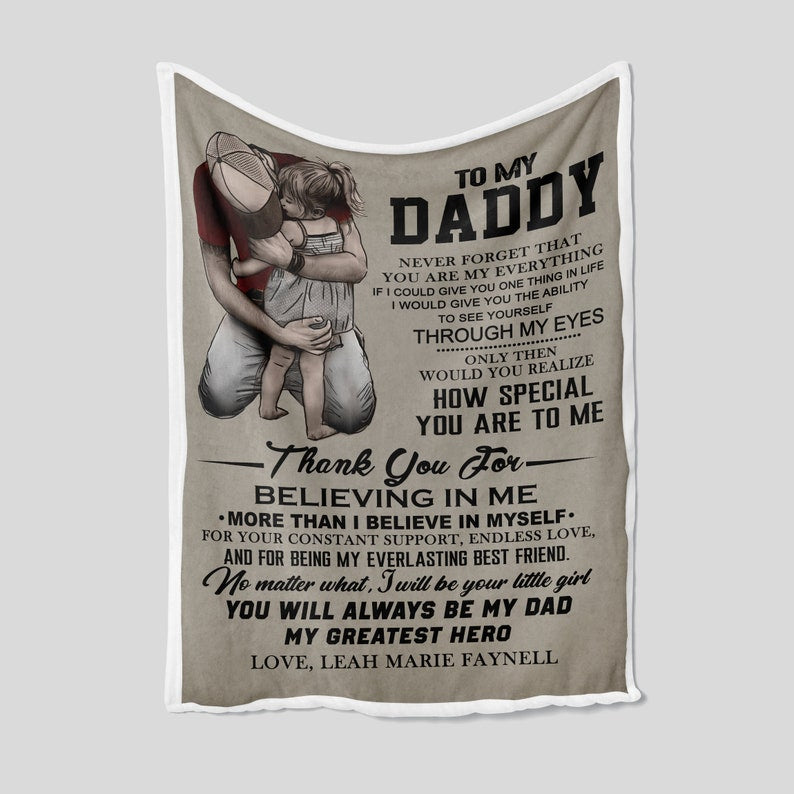 Gift For Father Blanket, Daughter To My Daddy Thank You For Believing In Me Blanket Gift For Dad Father's Day 1640664561449.jpg