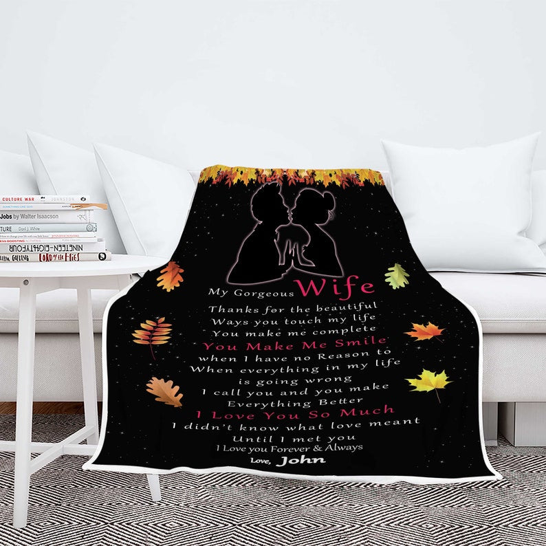 To My Wife Personal Blankets With Names-birthday Valentines Gift For Wife-my Gorgeous Wife Thanks For The Beautiful For Wife 1641202012975.jpg