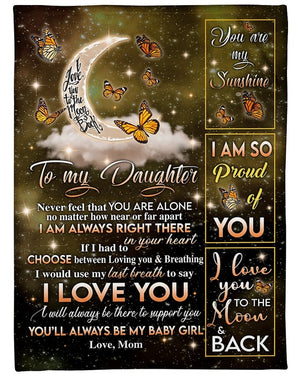 To My Daughter I Am Always Right Here In Your Heart Butterfly Blanket Gift For Daughter From Mom Birthday Gift Home Decor Bedding Couch Sofa Soft And Comfy Cozy 1641263873886.jpg