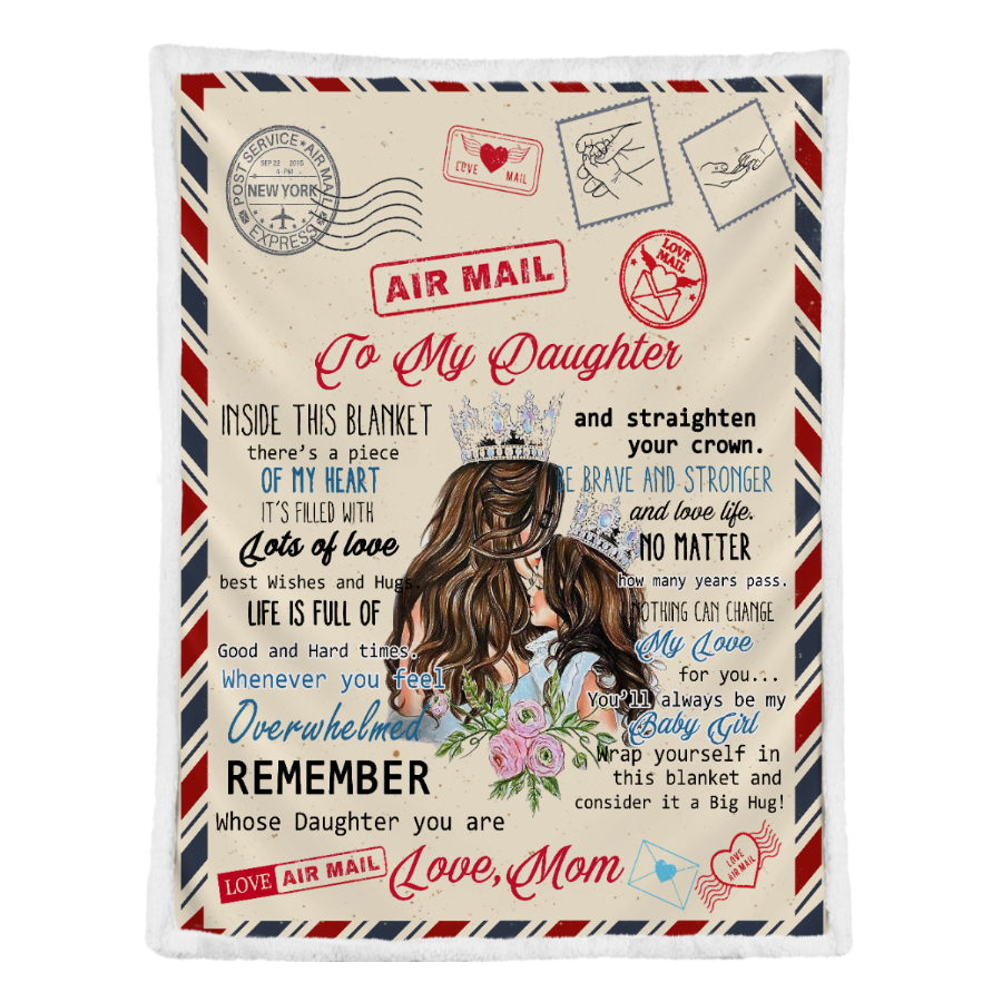 Gift For Daughter Blanket, To My Daughter Remember Whose Daughter You Are, Letter From Mom 1641272074312.png