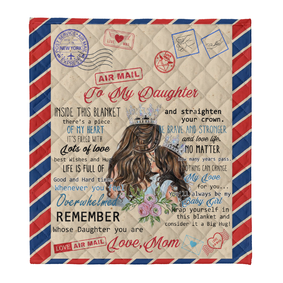 Gift For Daughter Blanket, To My Daughter Remember Whose Daughter You Are, Letter From Mom 1641272078851.png