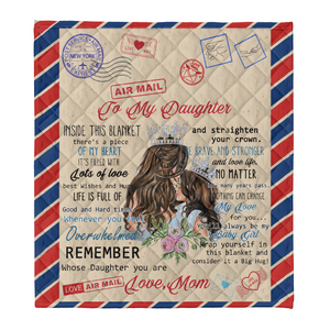 Gift For Daughter Blanket, To My Daughter Remember Whose Daughter You Are, Letter From Mom 1641272078851.png