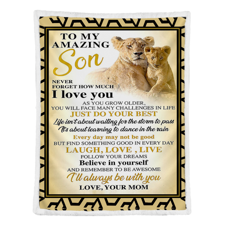 Gift For Son Blanket, To My Amazing Son Never Forget How Much I Love You, Love From Lion Mom 1641281754657.png