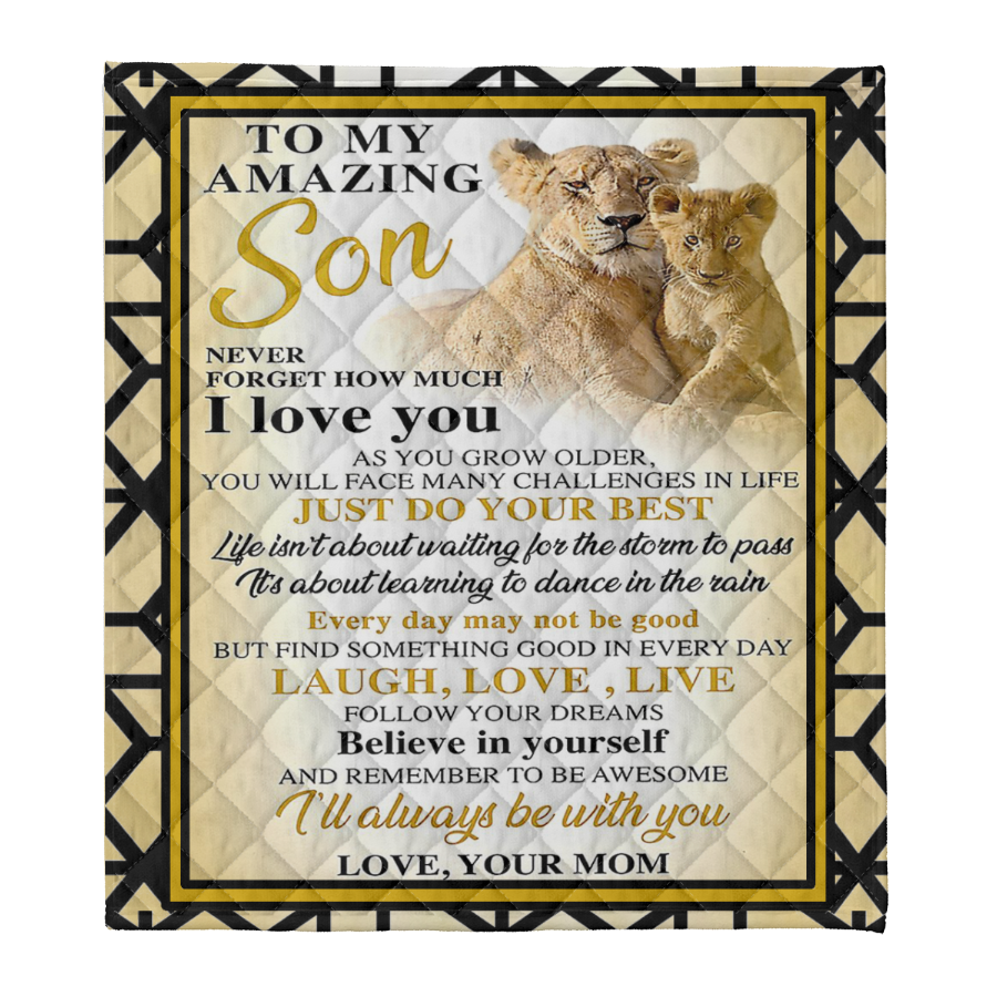 Gift For Son Blanket, To My Amazing Son Never Forget How Much I Love You, Love From Lion Mom 1641281760540.png
