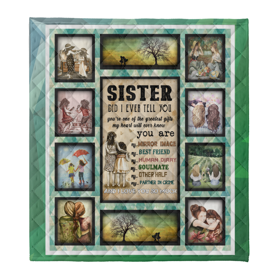 Gift For Sister Blanket, To My Beautiful Sister Did I Ever Tell You 1641290725466.png