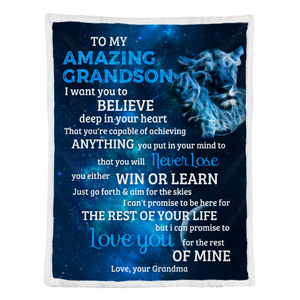 Gift For Grandson Blanket, Lion To My Amazing Grandson I Want You To Believe Deep In Your Heart - Love From Grandma 1641351068651.png