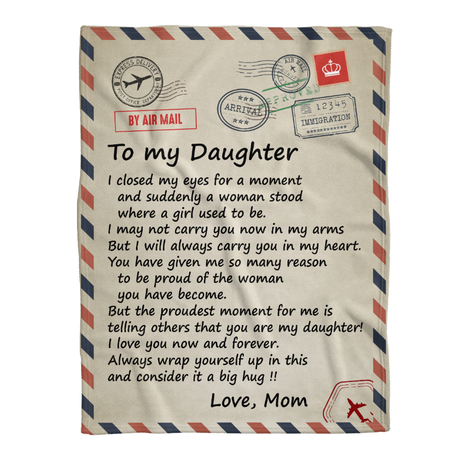 Gift For Daughter Blanket, Air Mail Letter To My Daughter I Closed My Eyes 1641353238603.png