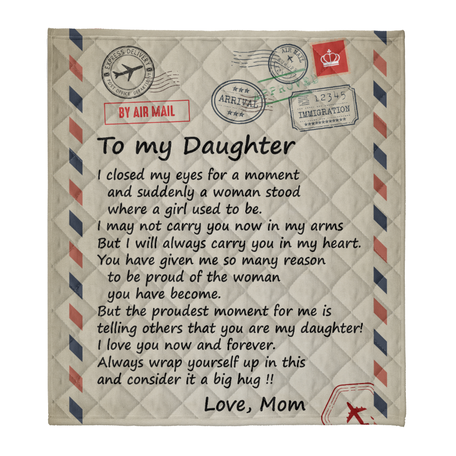 Gift For Daughter Blanket, Air Mail Letter To My Daughter I Closed My Eyes 1641353245083.png