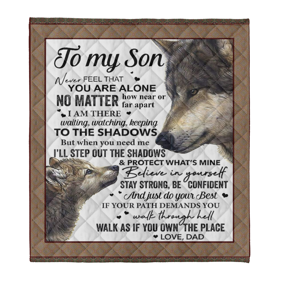 Gift For Son Blanket, Never Feel That You Are Alone Fleece Blanket 1641356331061.png