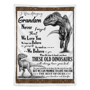 Gift For Grandson Blanket, To Our Grandson These Old Dinosaurs Will Always Have Your Back - Love From Grandpa & Grandma 1641365887029.png