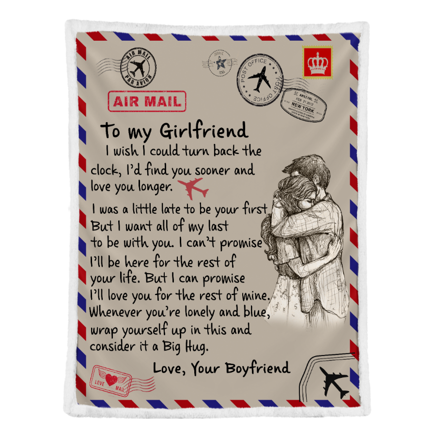 Gift For Girlfriend Blanket, To My Girlfriend I Wish I Could Turn Back The Clock 1641366891180.png