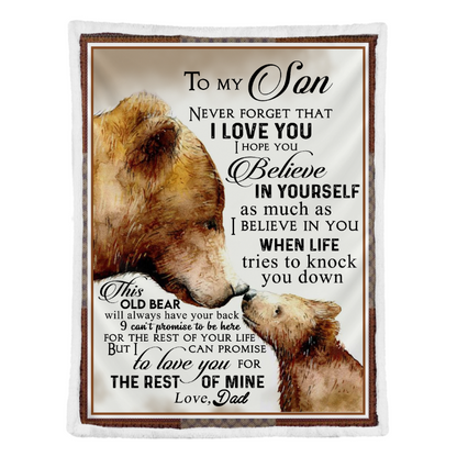 Gift For Father Blanket, My Son Bear Believe In Yourself Gift From Dad 1641367057599.png