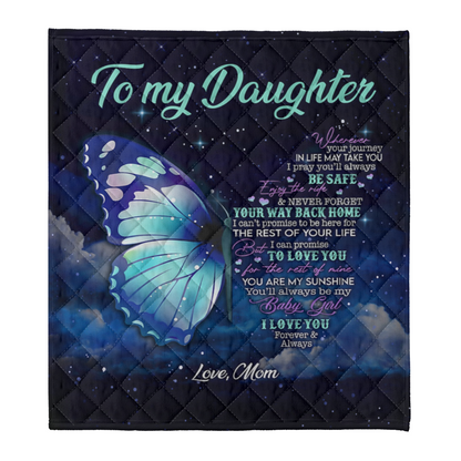 Gift For Daughter Blanket, To My Daughter I Love You Forever And Always Butterfly - Love From Mom 1641367212641.png