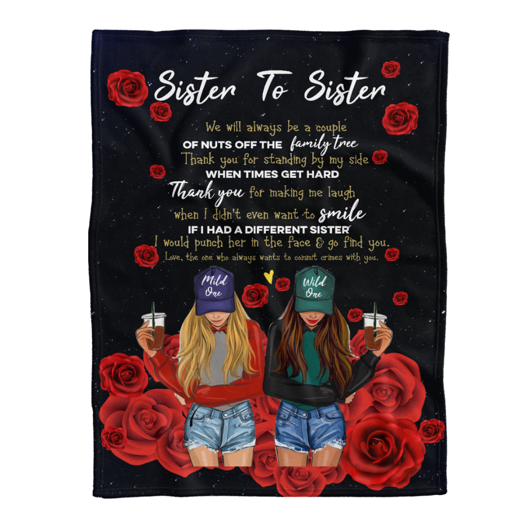 Gift For Sister Blanket, Sister To Sister Thank You For Making Me Laugh Roses 1641436273221.png