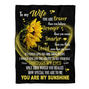 Gift For Wife Blanket, To My Wife You Are My Sunshine Sunflower - Love From Husband 1641438379017.png