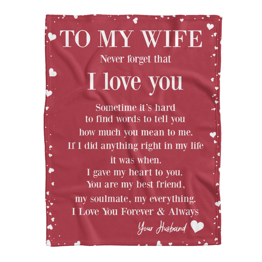 Gift For Wife Blanket, Wife Gifts Letter To My Wife I Gave My Heart To You Love From Husband Fleece Blanket 1641438904104.png