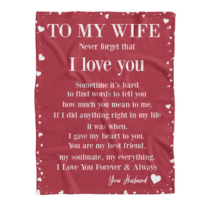 Gift For Wife Blanket, Wife Gifts Letter To My Wife I Gave My Heart To You Love From Husband Fleece Blanket 1641438904104.png
