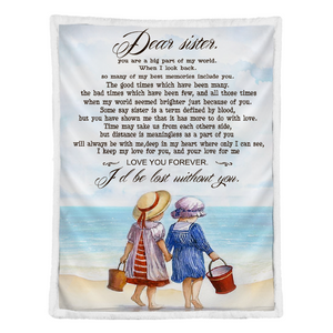 Gift For Sister Blanket, To My Sister Fleece Blanket You Are A Big Part Of My World When I Look Back, Gift For Bestie, Gift For Family, Gift For Friend, Home Decor Bedding Couch Sofa Soft and Comfy 1641439735490.png