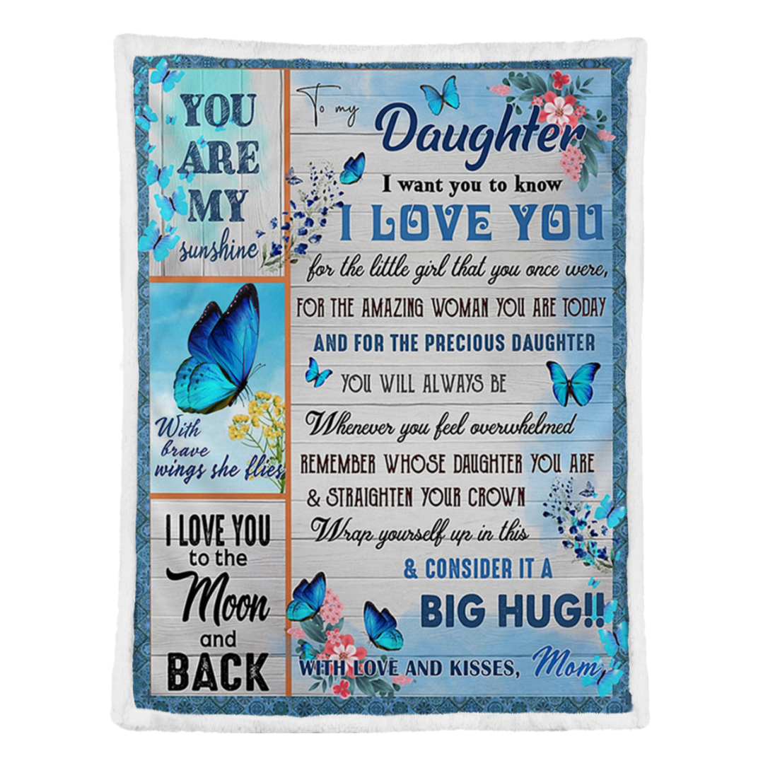 Gift For Daughter Blanket, Mom To Daughter Butterfly Consider Big Hug Fleece Blanket 1641440489238.png